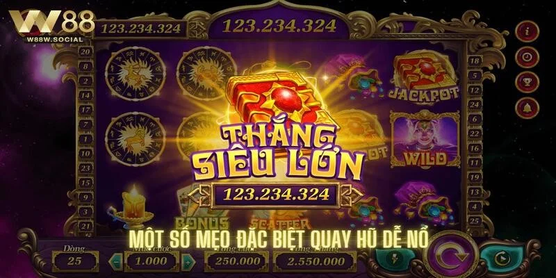 Cách quay hũ dễ nổ khi biết đến một số mẹo đặc biệt