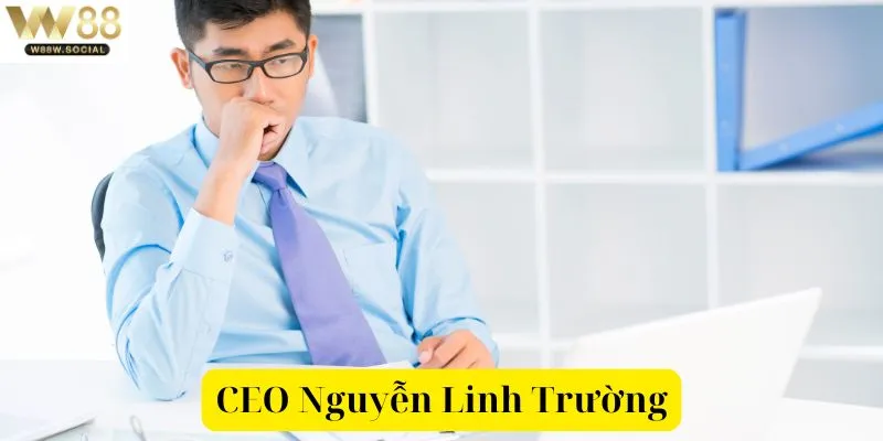 Định hướng tương lai nhà cái W88 của CEO Nguyễn Linh Trường