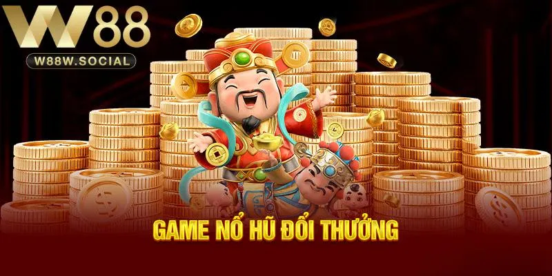 Kích hoạt dòng thưởng để dự thưởng nổ hũ đổi thưởng