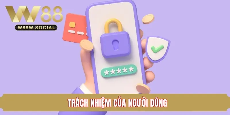 Chi tiết về chính sách quyền riêng tư W88